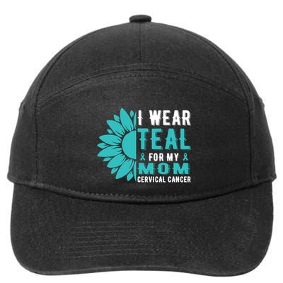 I Wear Teal For My Mom Cervical Cancer Awareness Gift 7-Panel Snapback Hat