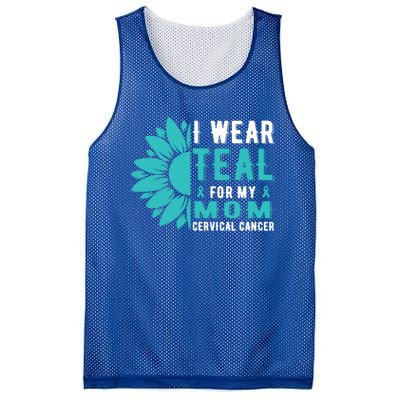 I Wear Teal For My Mom Cervical Cancer Awareness Gift Mesh Reversible Basketball Jersey Tank