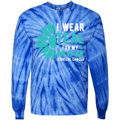 I Wear Teal For My Mom Cervical Cancer Awareness Gift Tie-Dye Long Sleeve Shirt