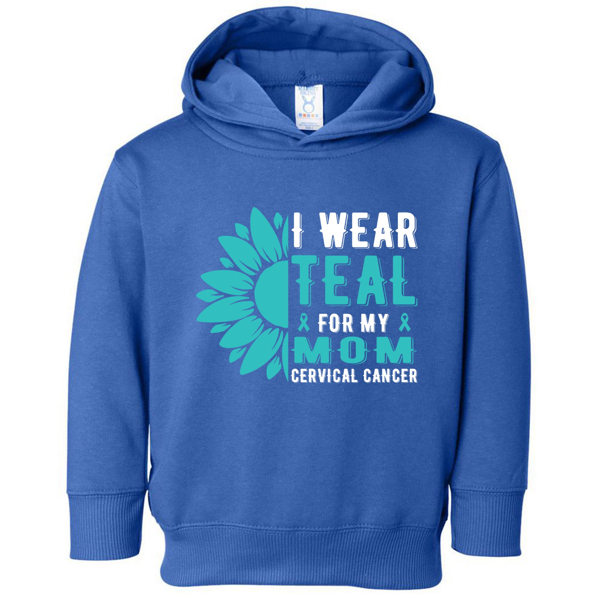 I Wear Teal For My Mom Cervical Cancer Awareness Gift Toddler Hoodie