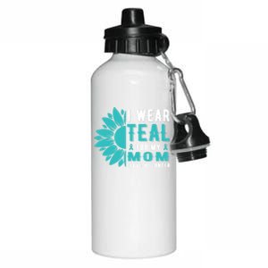 I Wear Teal For My Mom Cervical Cancer Awareness Gift Aluminum Water Bottle