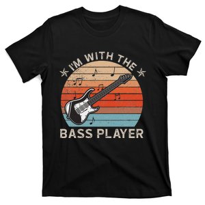 IM With The Bass Player Guitarist Novelty Music Guitar T-Shirt