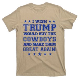 I Wish Trump Would Buy The Cow And Make Them Great Again T-Shirt