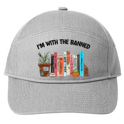 I'm With The Banned Funny Book Readers I Read Banned Books 7-Panel Snapback Hat