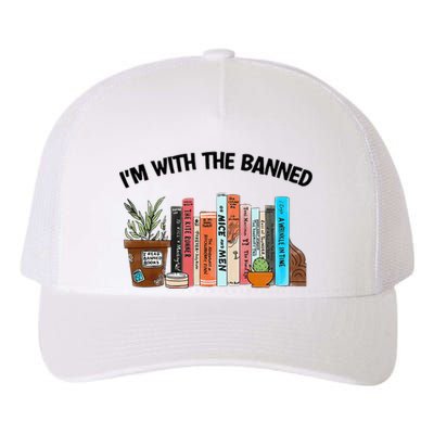 I'm With The Banned Funny Book Readers I Read Banned Books Yupoong Adult 5-Panel Trucker Hat