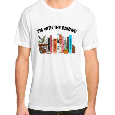 I'm With The Banned Funny Book Readers I Read Banned Books Adult ChromaSoft Performance T-Shirt