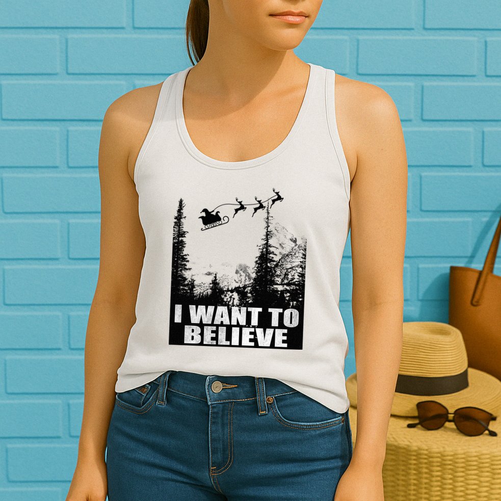 I Want To Believe Funny Christmas Great Gift Womens Tank Top