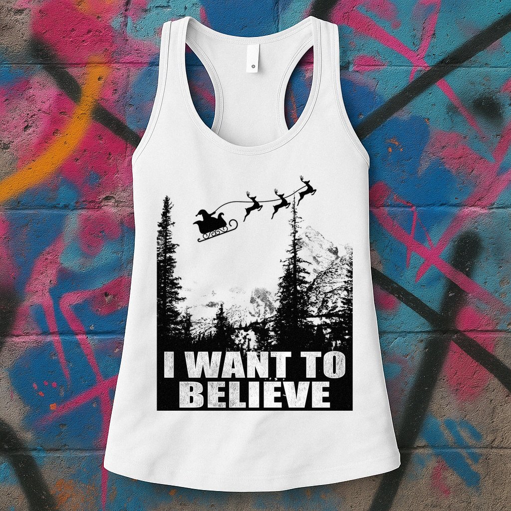 I Want To Believe Funny Christmas Great Gift Womens Tank Top