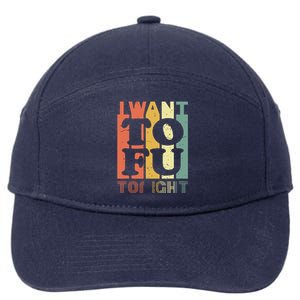 I Want Tofu Tonight Retro Funny Vegan Vegetarian 7-Panel Snapback Hat