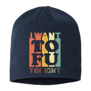 I Want Tofu Tonight Retro Funny Vegan Vegetarian Sustainable Beanie