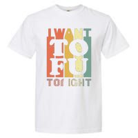 I Want Tofu Tonight Retro Funny Vegan Vegetarian Garment-Dyed Heavyweight T-Shirt