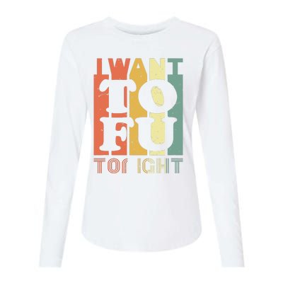 I Want Tofu Tonight Retro Funny Vegan Vegetarian Womens Cotton Relaxed Long Sleeve T-Shirt