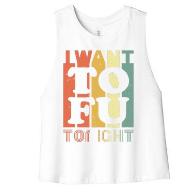 I Want Tofu Tonight Retro Funny Vegan Vegetarian Women's Racerback Cropped Tank