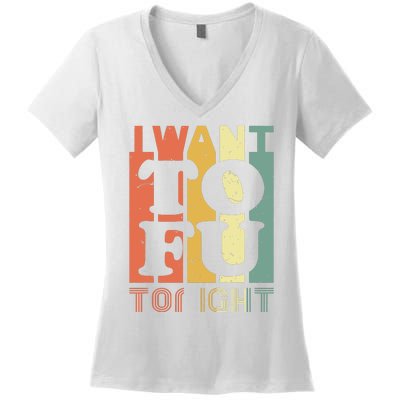 I Want Tofu Tonight Retro Funny Vegan Vegetarian Women's V-Neck T-Shirt