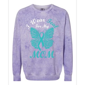 I Wear Teal For My Mom Cervical Cancer Awareness Gift Colorblast Crewneck Sweatshirt