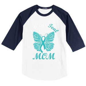 I Wear Teal For My Mom Cervical Cancer Awareness Gift Baseball Sleeve Shirt