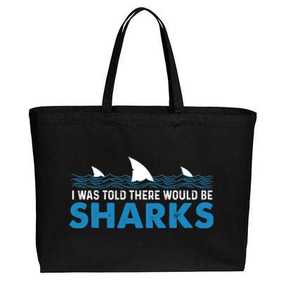 I Was Told There Would Be Sharks Shark Lover Ocean Cotton Canvas Jumbo Tote