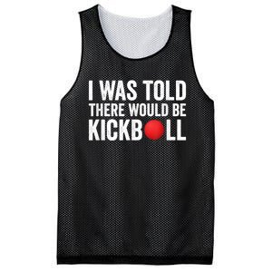 I Was Told There Would Be Kickball Mesh Reversible Basketball Jersey Tank