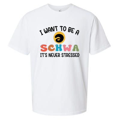 I Want To Be A Schwa Its Never Stressed Science Of Reading Sueded Cloud Jersey T-Shirt