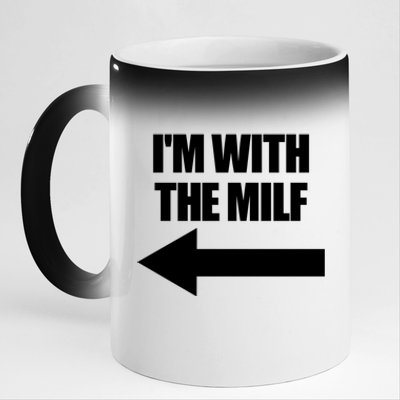 Im With The Milf Red Heart Pointing Arrow Love Hot Milf Gift 11oz Black Color Changing Mug