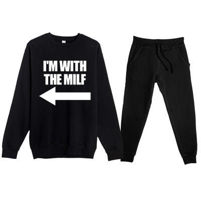 Im With The Milf Red Heart Pointing Arrow Love Hot Milf Gift Premium Crewneck Sweatsuit Set