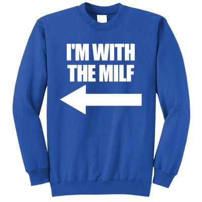 Im With The Milf Red Heart Pointing Arrow Love Hot Milf Gift Sweatshirt