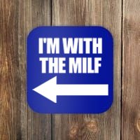 Im With The Milf Red Heart Pointing Arrow Love Hot Milf Gift Coaster