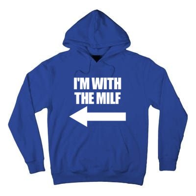 Im With The Milf Red Heart Pointing Arrow Love Hot Milf Gift Tall Hoodie