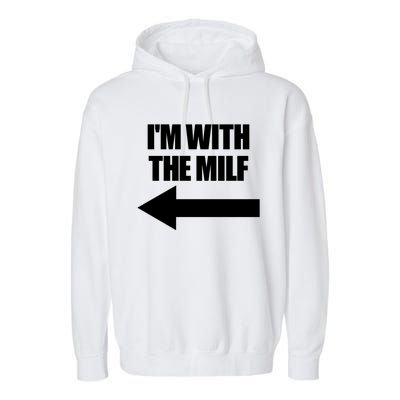 Im With The Milf Red Heart Pointing Arrow Love Hot Milf Gift Garment-Dyed Fleece Hoodie