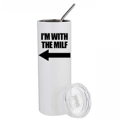 Im With The Milf Red Heart Pointing Arrow Love Hot Milf Gift Stainless Steel Tumbler