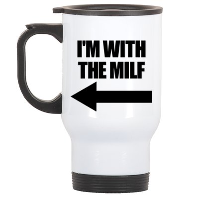 Im With The Milf Red Heart Pointing Arrow Love Hot Milf Gift Stainless Steel Travel Mug