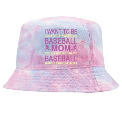 I Want To Be A Nice Sweet Baseball Mom But During The Baseball Game I Forgot Tie-Dyed Bucket Hat