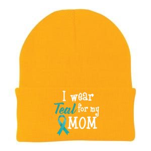 I Wear Teal For My Mom Ovarian Cancer Gift Knit Cap Winter Beanie