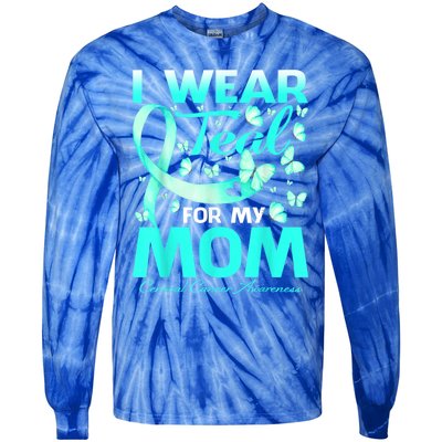 I Wear Teal For My Mom Cervical Cancer Awareness Gift Tie-Dye Long Sleeve Shirt