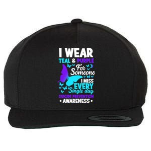 I Wear Teal And Purple For Someone I Miss Suicide Prevention Gift Wool Snapback Cap