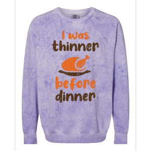 I Was Thinner Before Dinner Fun Thanksgiving Turkey Graphic Gift Colorblast Crewneck Sweatshirt