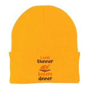 I Was Thinner Before Dinner Fun Thanksgiving Turkey Graphic Gift Knit Cap Winter Beanie