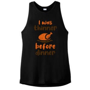 I Was Thinner Before Dinner Fun Thanksgiving Turkey Graphic Gift Ladies PosiCharge Tri-Blend Wicking Tank