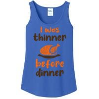 I Was Thinner Before Dinner Fun Thanksgiving Turkey Graphic Gift Ladies Essential Tank