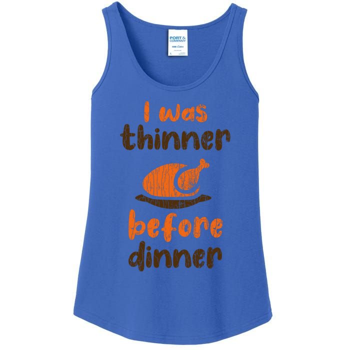 I Was Thinner Before Dinner Fun Thanksgiving Turkey Graphic Gift Ladies Essential Tank