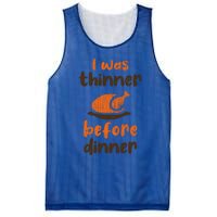 I Was Thinner Before Dinner Fun Thanksgiving Turkey Graphic Gift Mesh Reversible Basketball Jersey Tank