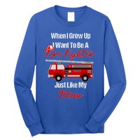 I Want To Be A Fire Fighter Just Like My Mom Hero Gift Long Sleeve Shirt