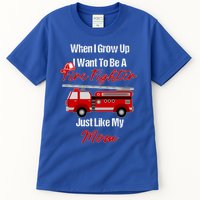 I Want To Be A Fire Fighter Just Like My Mom Hero Gift Tall T-Shirt