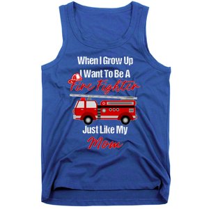 I Want To Be A Fire Fighter Just Like My Mom Hero Gift Tank Top