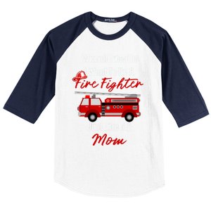 I Want To Be A Fire Fighter Just Like My Mom Hero Gift Baseball Sleeve Shirt