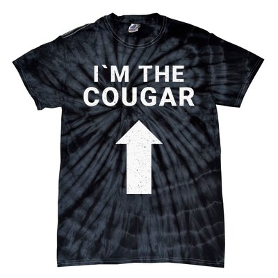 I´m With The Cougar Humor Halloween Birthday Gift Tie-Dye T-Shirt