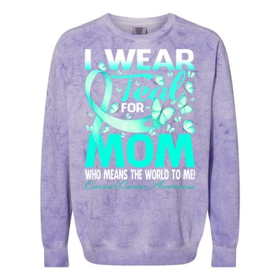 I Wear Teal For My Mom Cervical Cancer Awareness Cool Gift Colorblast Crewneck Sweatshirt