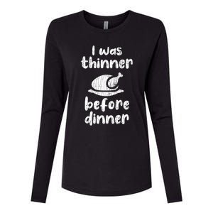 I Was Thinner Before Dinner Fun Thanksgiving Turkey Graphic Gift Womens Cotton Relaxed Long Sleeve T-Shirt