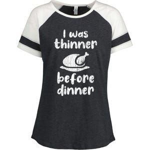 I Was Thinner Before Dinner Fun Thanksgiving Turkey Graphic Gift Enza Ladies Jersey Colorblock Tee