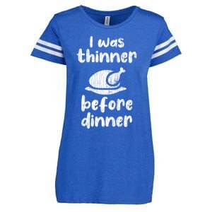 I Was Thinner Before Dinner Fun Thanksgiving Turkey Graphic Gift Enza Ladies Jersey Football T-Shirt